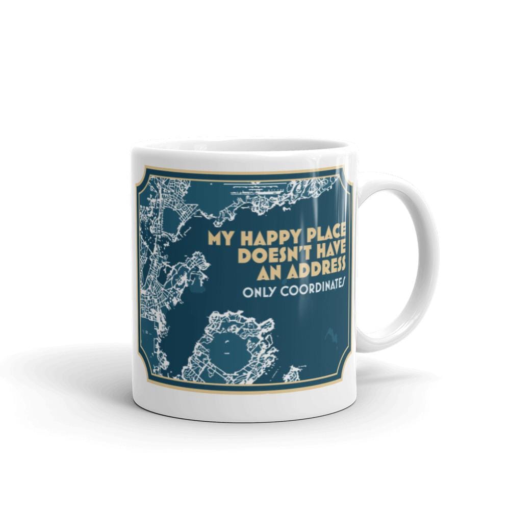 My Happy Place Doesn't Have an Address, Only Coordinates™ White Glossy Mug - The Happy Skipper