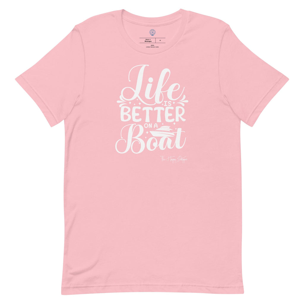 Life is Better on a Boat - Unisex t-shirt - The Happy Skipper