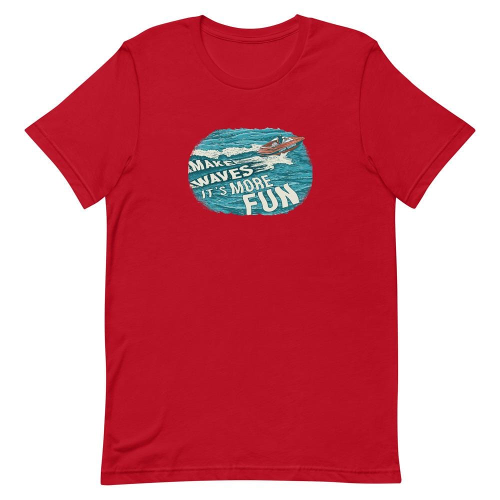 Make Waves It's More Fun™ Short-Sleeve Unisex T-Shirt - The Happy Skipper