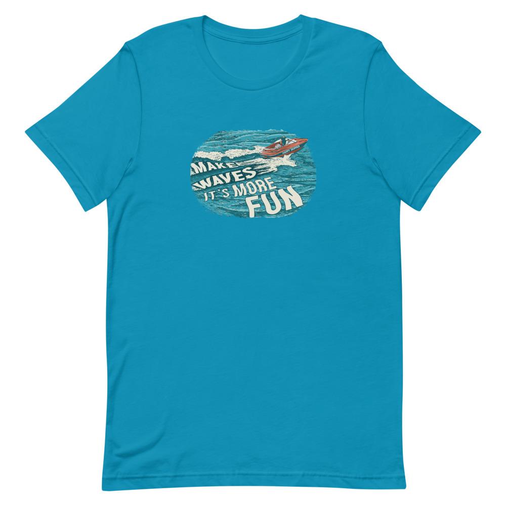 Make Waves It's More Fun™ Short-Sleeve Unisex T-Shirt - The Happy Skipper