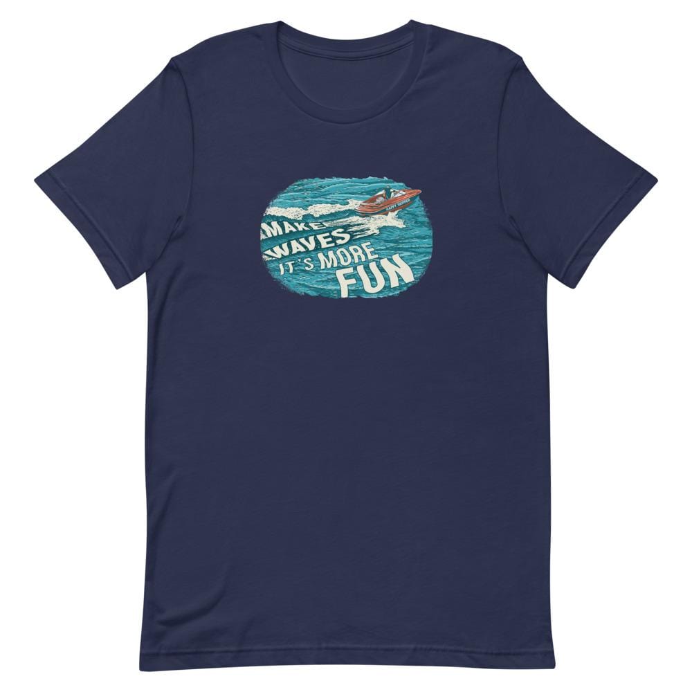 Make Waves It's More Fun™ Short-Sleeve Unisex T-Shirt - The Happy Skipper