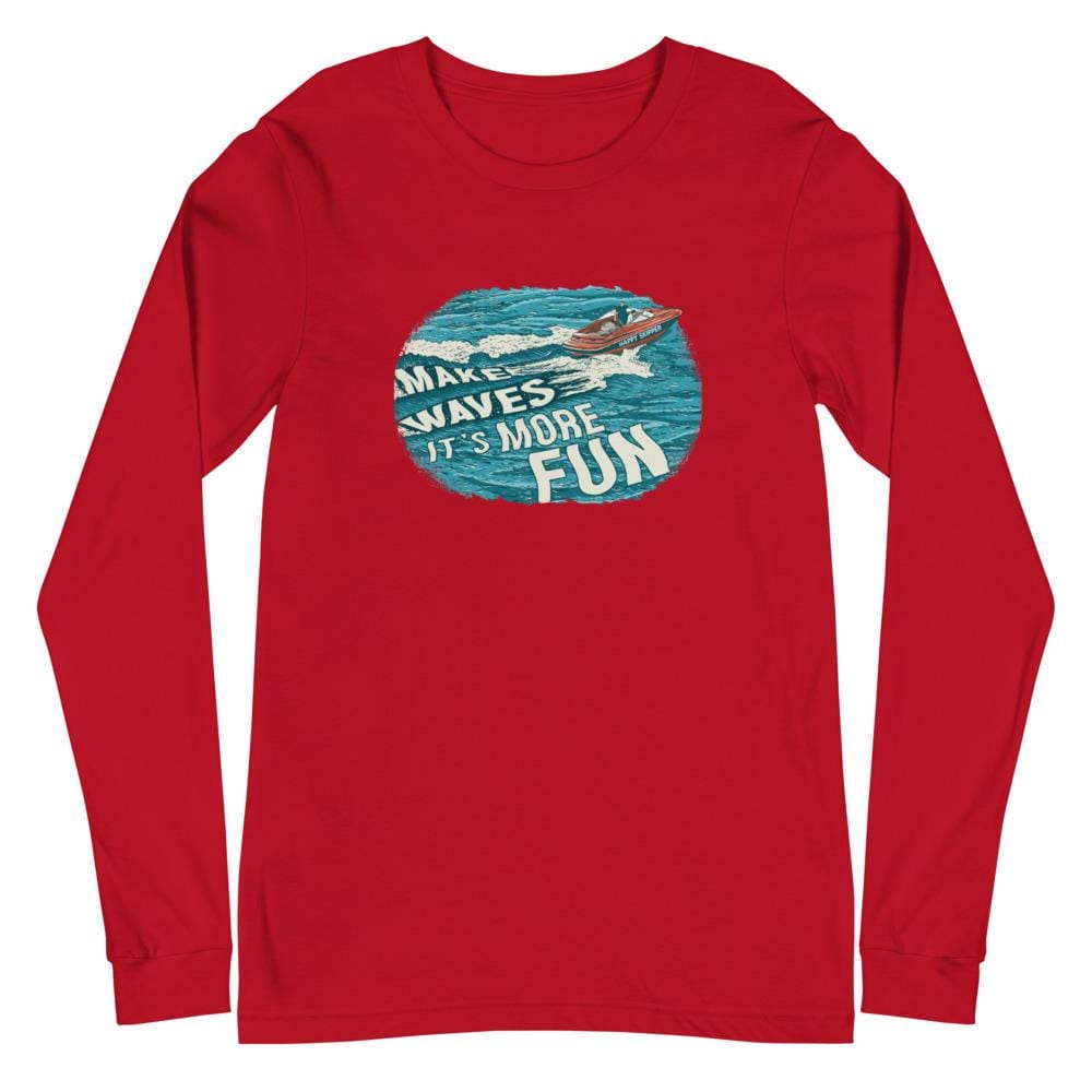 Make Waves It's More Fun™ Unisex Long Sleeve Tee - The Happy Skipper