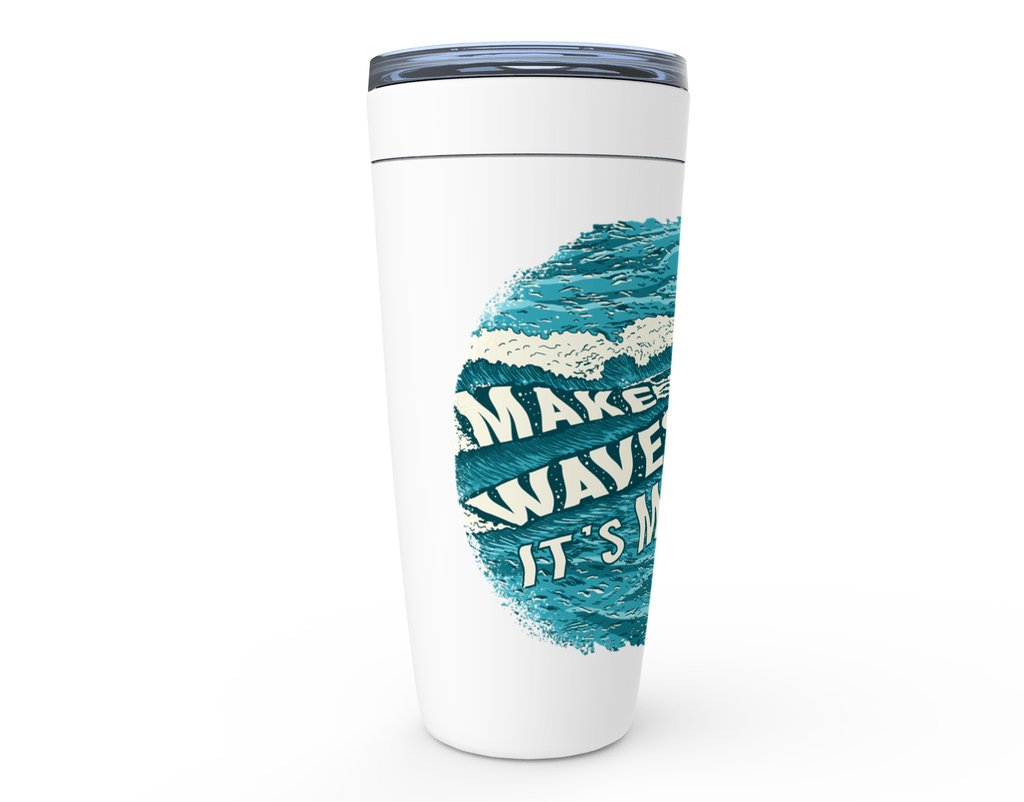 Make Waves It's More Fun™ Viking Tumblers - The Happy Skipper