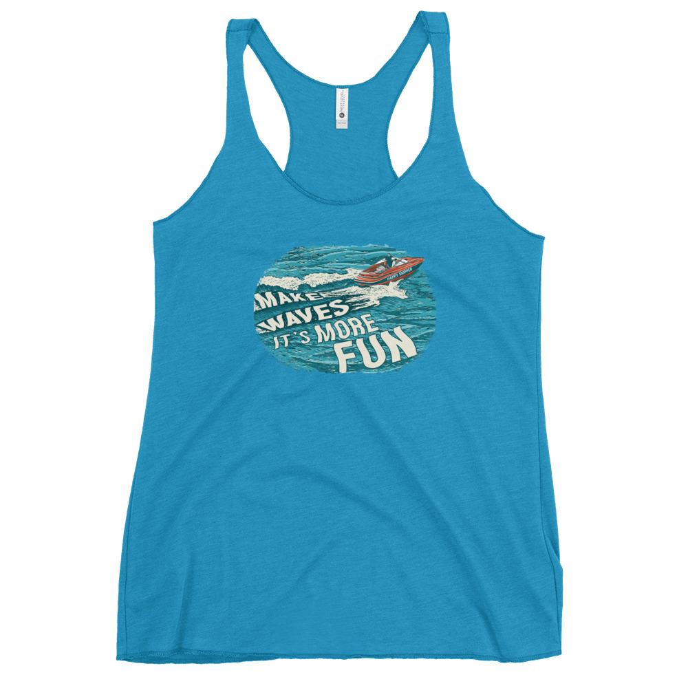 Make Waves It's More Fun™ Women's Racerback Tank - The Happy Skipper