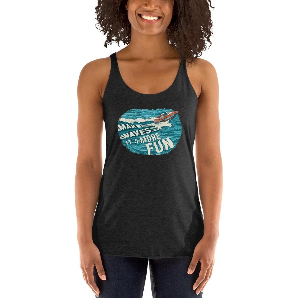 Make Waves It's More Fun™ Women's Racerback Tank - The Happy Skipper