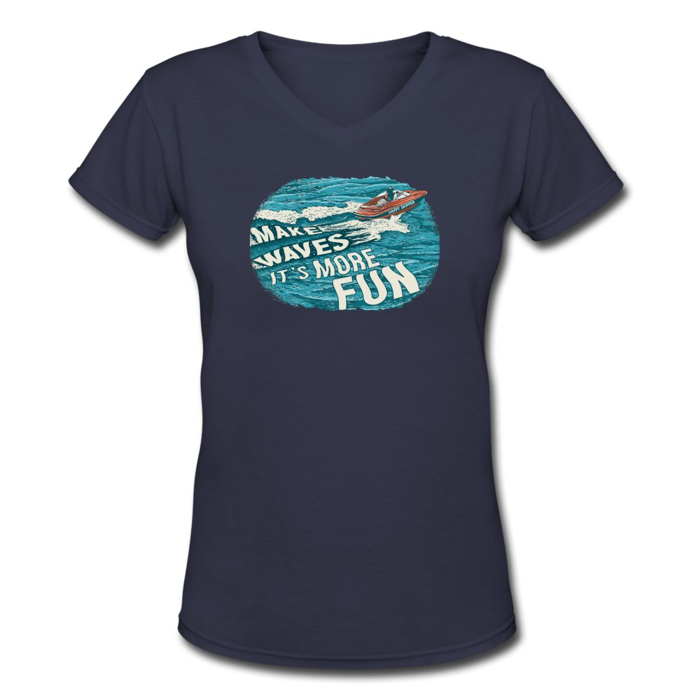 Make Waves It's More Fun™ Women's V-Neck T-Shirt - The Happy Skipper