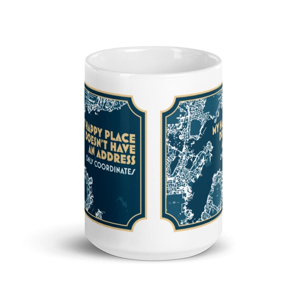 My Happy Place Doesn't Have an Address, Only Coordinates™ White Glossy Mug - The Happy Skipper