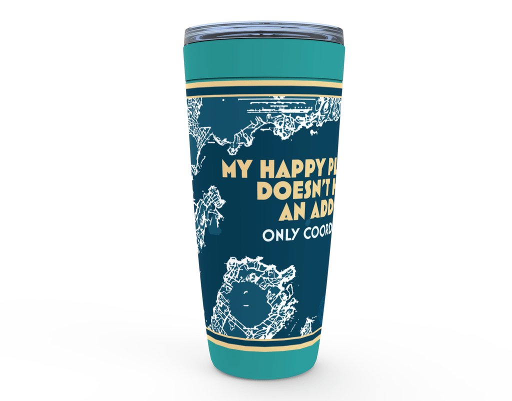 My Happy Place Doesn't Have an Address Viking Tumblers - The Happy Skipper